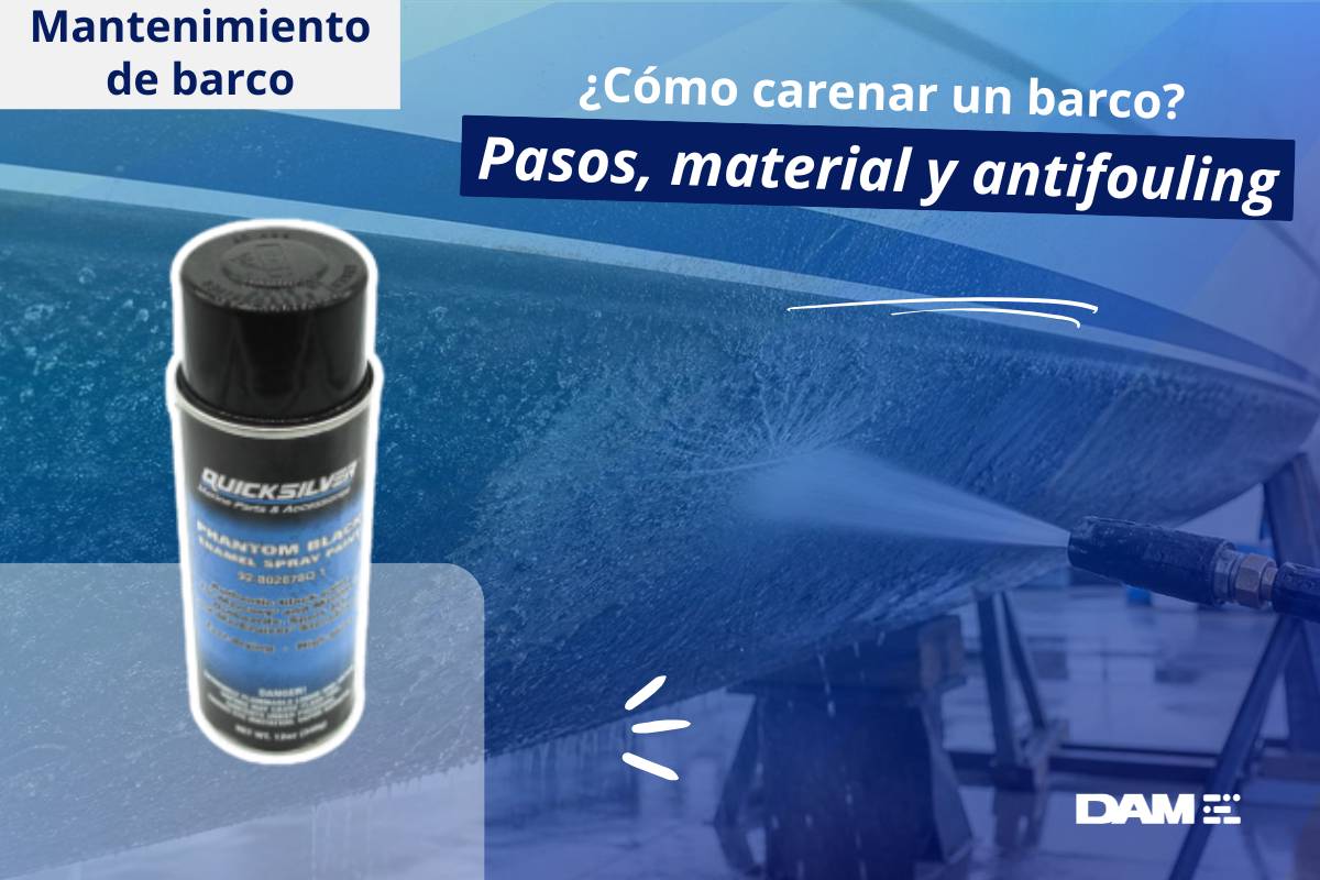 ¿Cómo carenar un barco? Pasos, material y antifouling